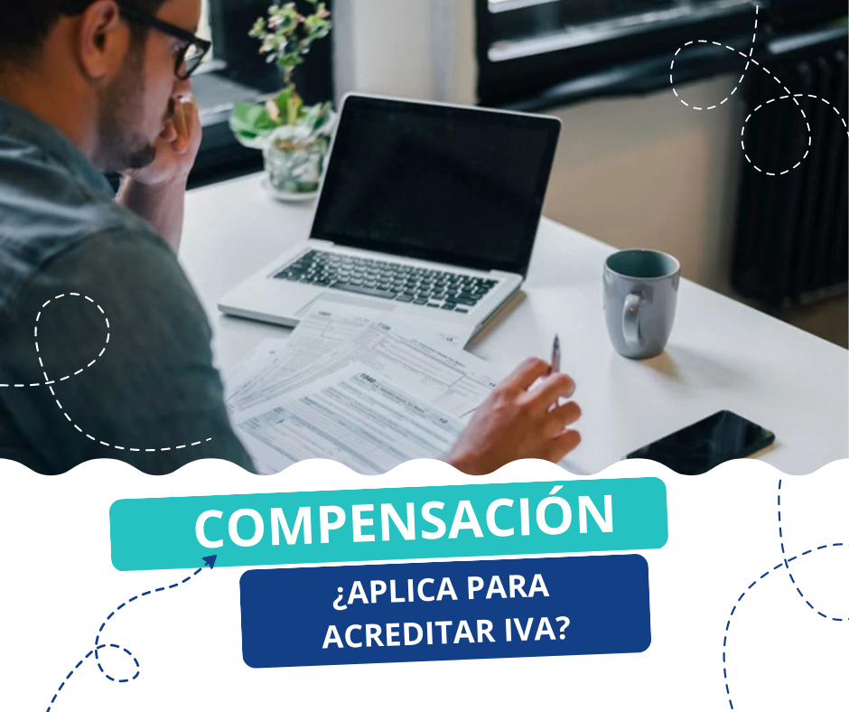 Compensación ¿Aplica para acreditar IVA?